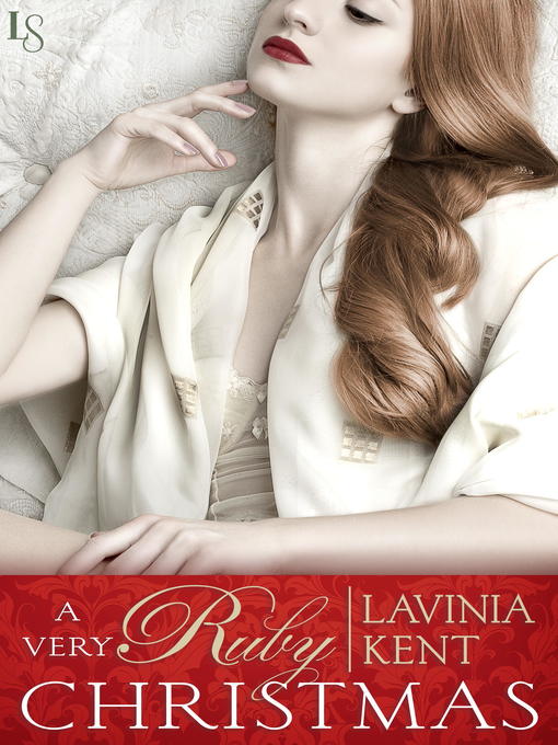 Title details for A Very Ruby Christmas by Lavinia Kent - Available